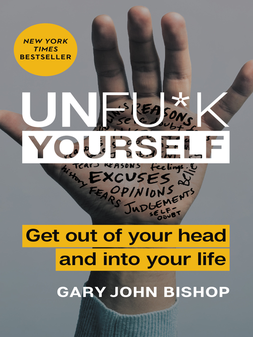 Title details for Unfu*k Yourself by Gary John Bishop - Wait list